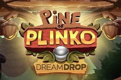 Pine Of Plinko Dream Drop