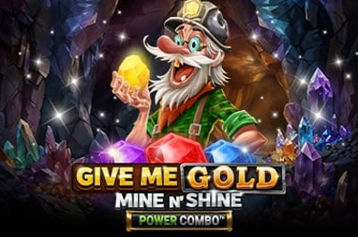 Give Me Gold: Mine n' Shine POWER COMBO™