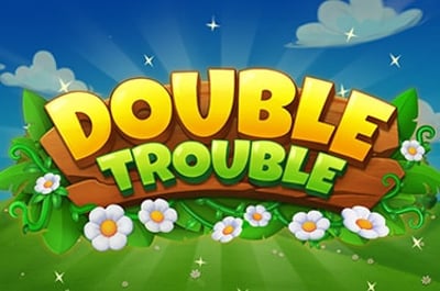 Double Trouble
