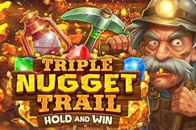 Triple Nugget Trail Hold and Win