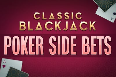 Classic Blackjack Poker Side Bets