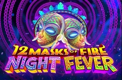 12 Masks of Fire: Night Fever™