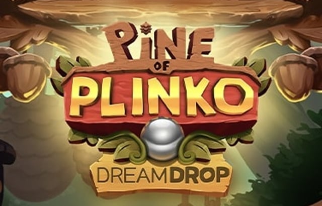Pine Of Plinko Dream Drop