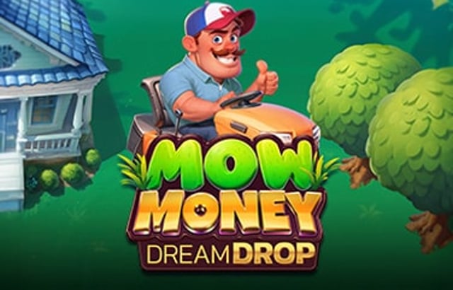 Mow Money Dream Drop