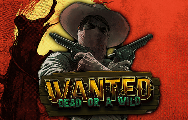 Wanted Dead or a Wild