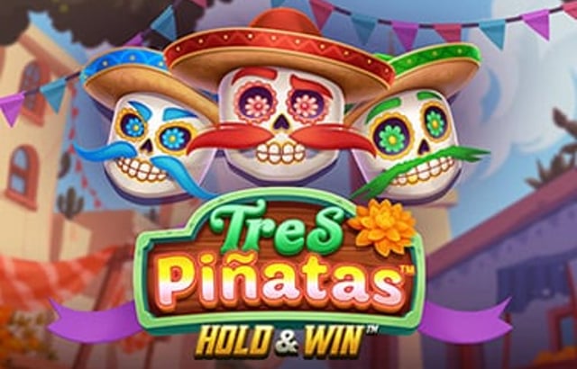 Tres Pinatas Hold & Win