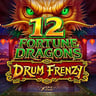 12 Fortune Dragons Drum Frenzy ™